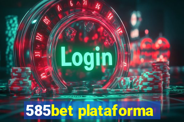 585bet plataforma